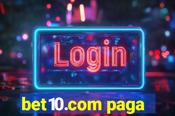 bet10.com paga